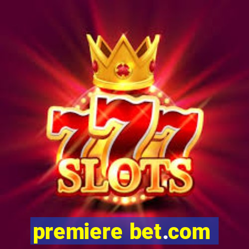 premiere bet.com