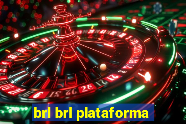 brl brl plataforma