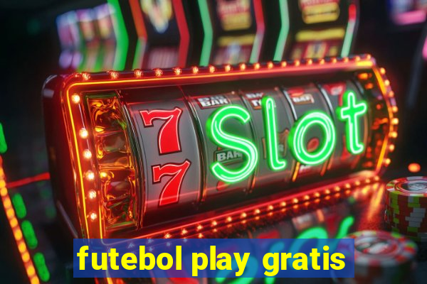 futebol play gratis