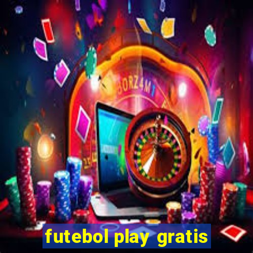 futebol play gratis