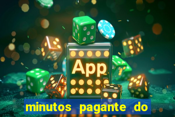 minutos pagante do fortune tiger