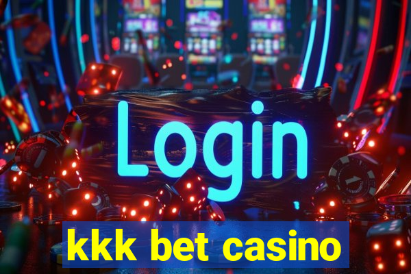 kkk bet casino