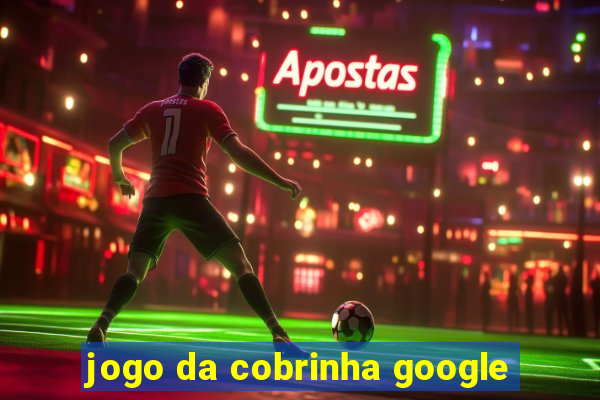 jogo da cobrinha google