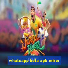 whatsapp beta apk miror