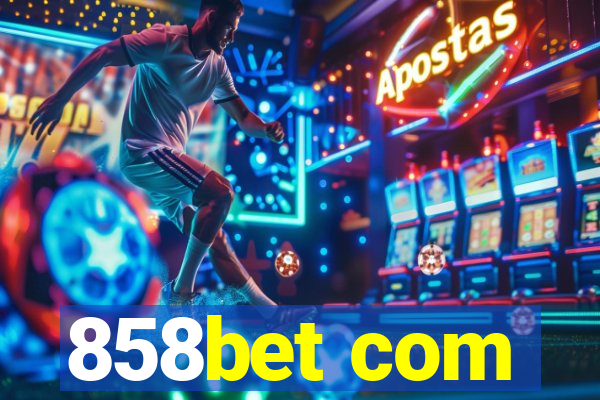 858bet com