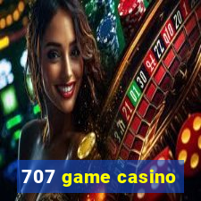 707 game casino