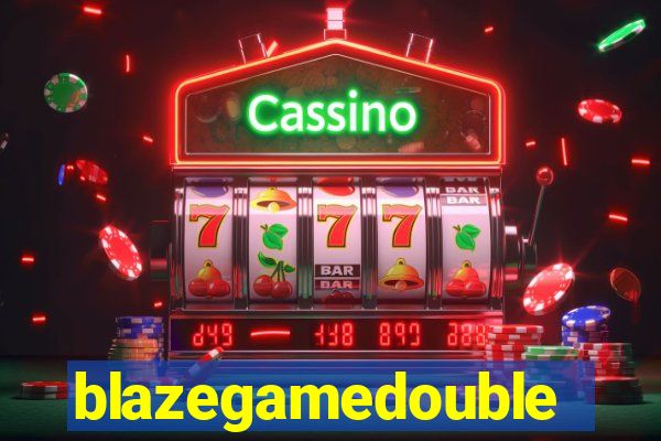 blazegamedouble