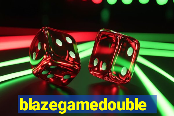 blazegamedouble