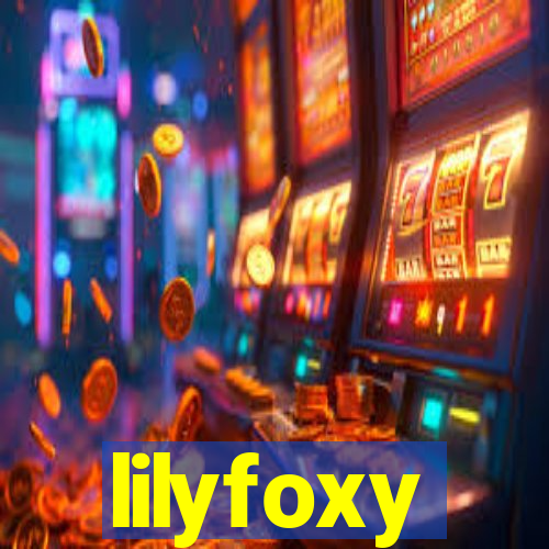 lilyfoxy