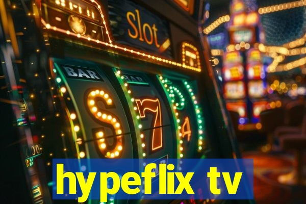 hypeflix tv