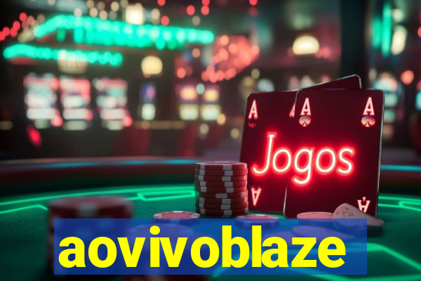 aovivoblaze