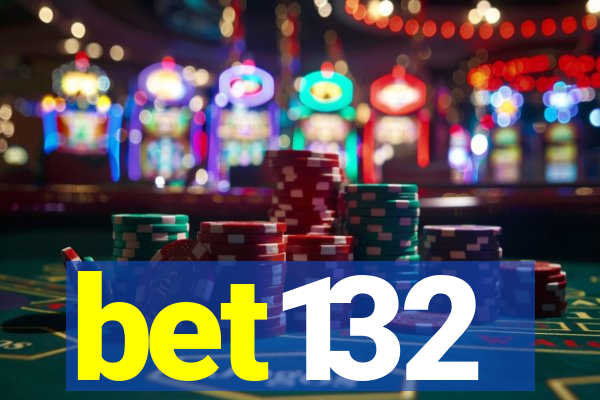 bet132