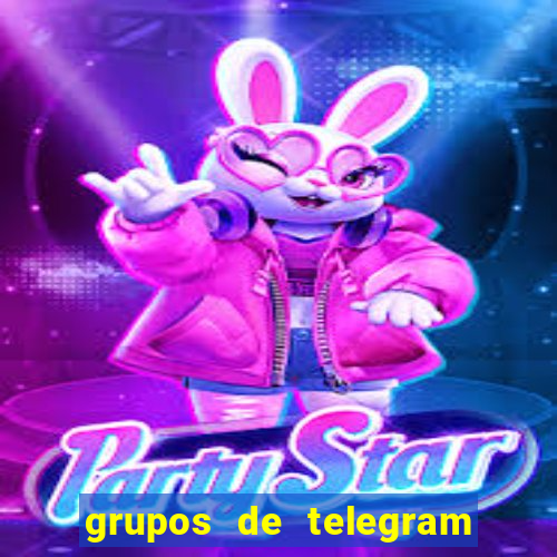 grupos de telegram mais 18