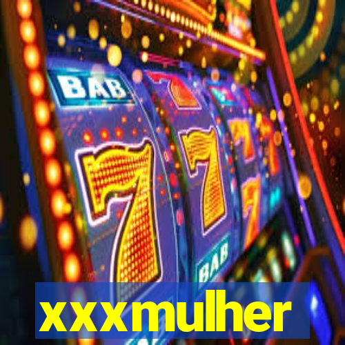 xxxmulher