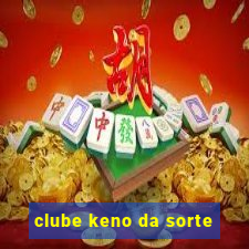 clube keno da sorte