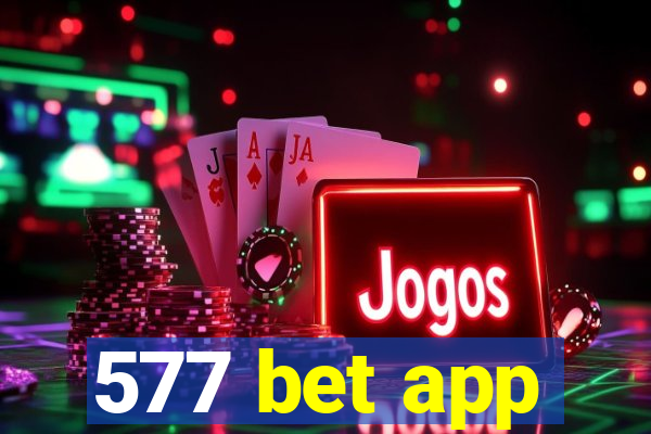 577 bet app