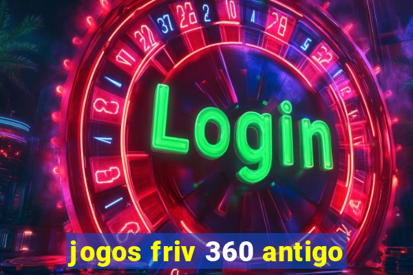 jogos friv 360 antigo