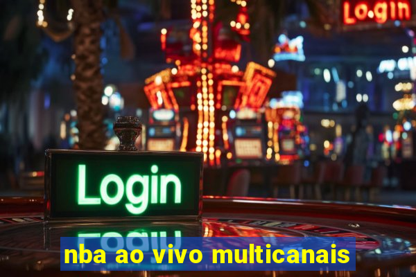 nba ao vivo multicanais