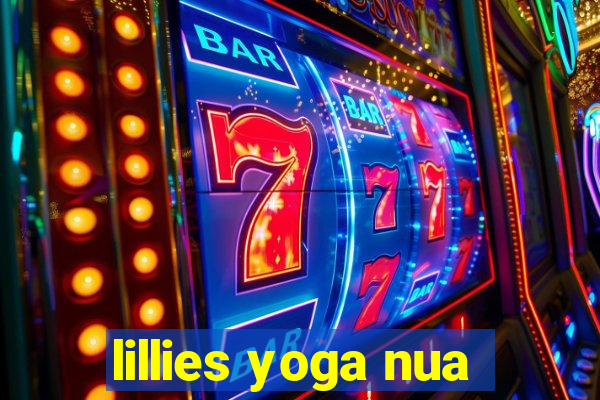 lillies yoga nua