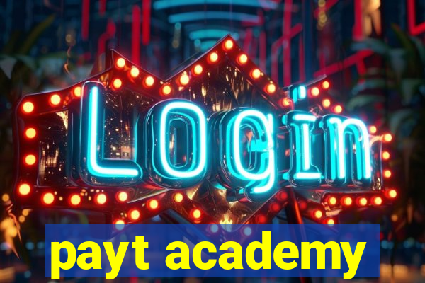 payt academy