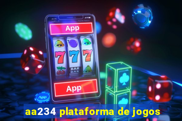 aa234 plataforma de jogos