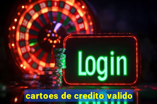 cartoes de credito valido