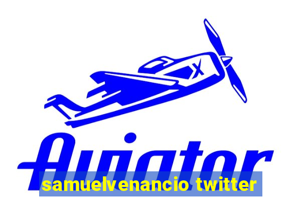 samuelvenancio twitter