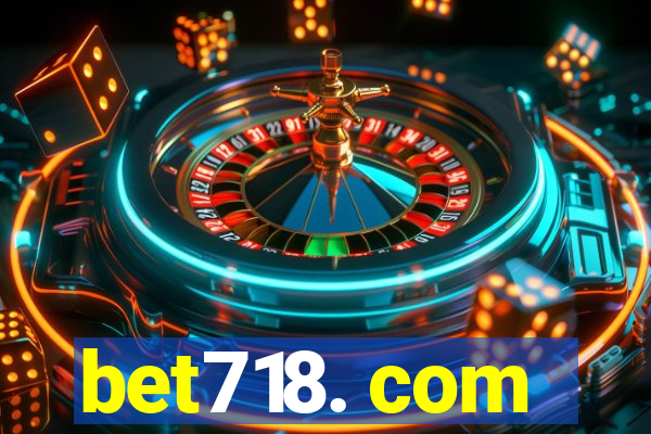 bet718. com