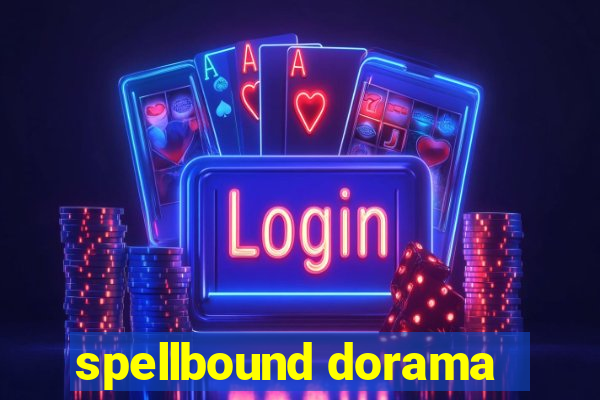 spellbound dorama