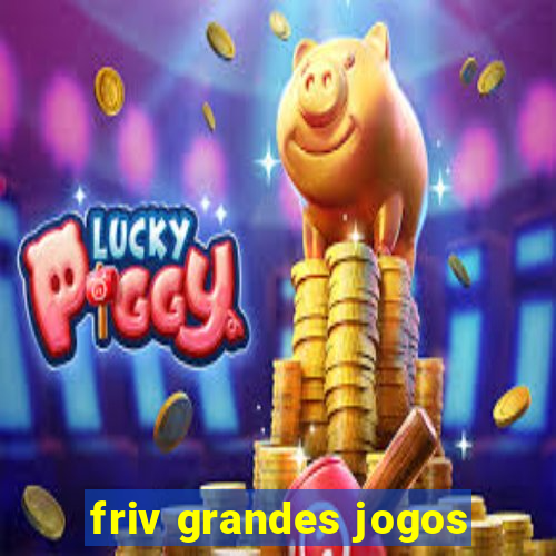 friv grandes jogos