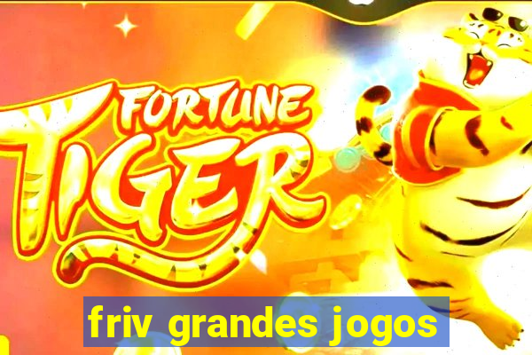 friv grandes jogos