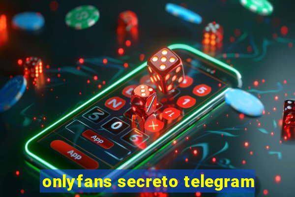 onlyfans secreto telegram