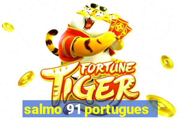 salmo 91 portugues