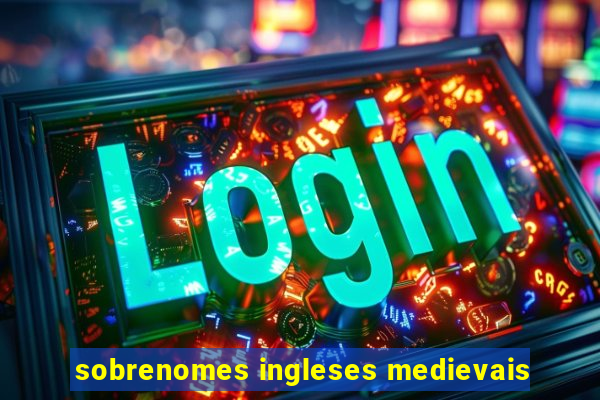 sobrenomes ingleses medievais