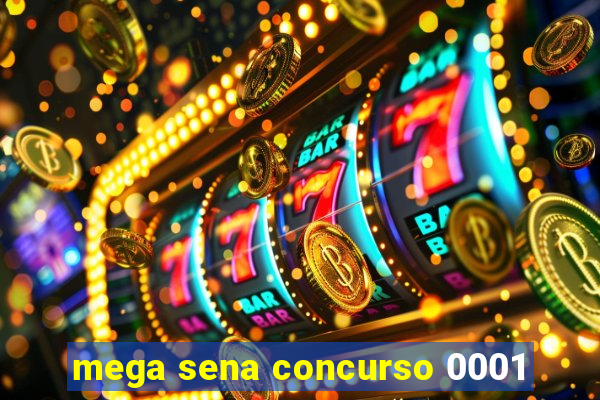 mega sena concurso 0001