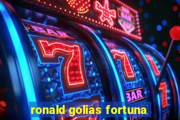 ronald golias fortuna