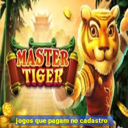 jogos que pagam no cadastro