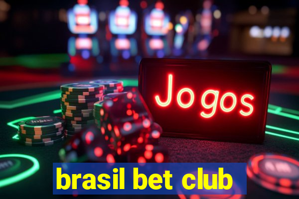 brasil bet club