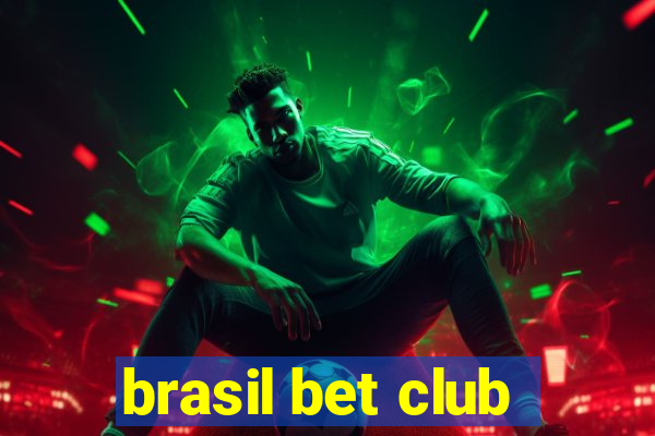 brasil bet club