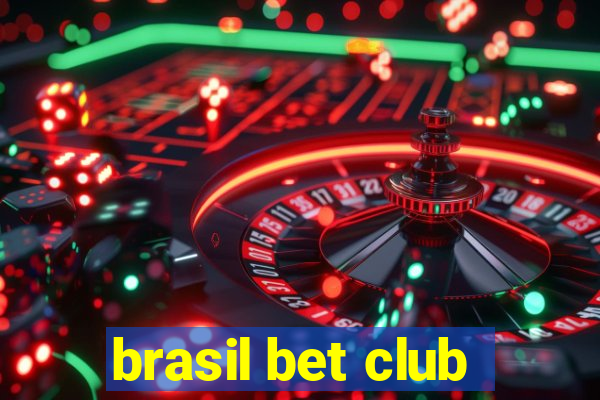 brasil bet club