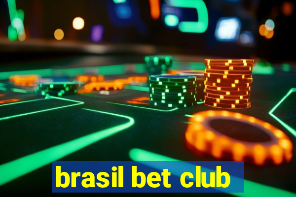 brasil bet club