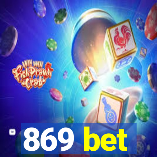 869 bet