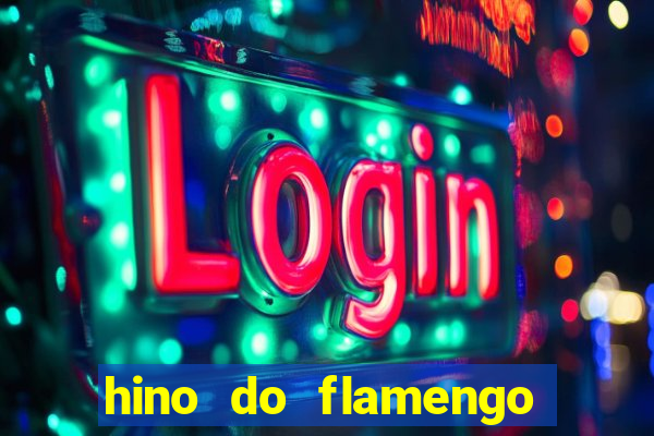 hino do flamengo para toque de celular