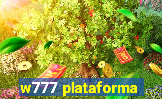 w777 plataforma