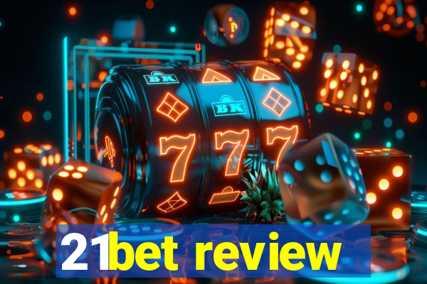 21bet review