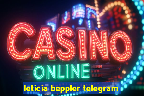 leticia beppler telegram