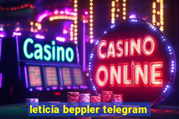 leticia beppler telegram