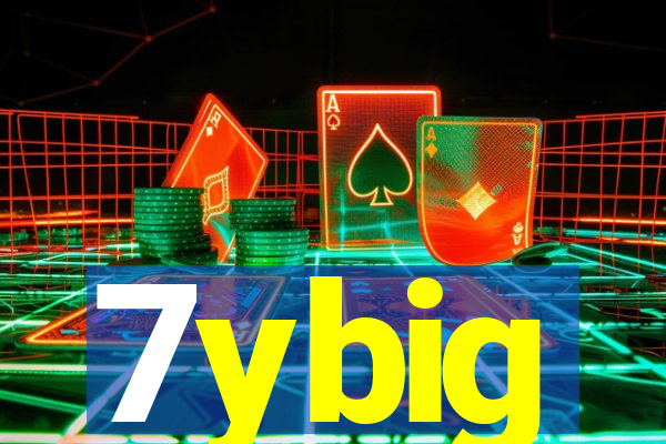 7ybig