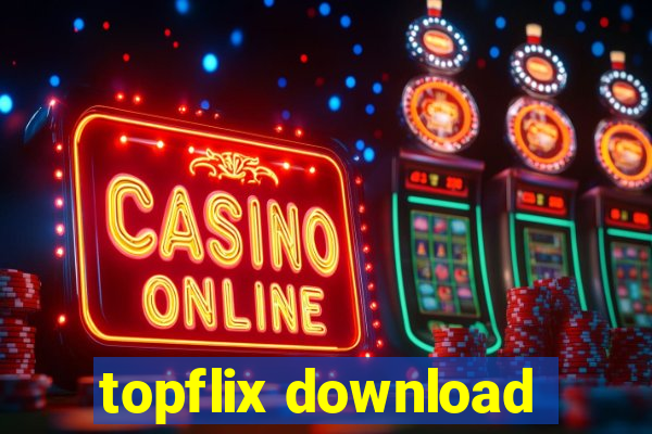 topflix download