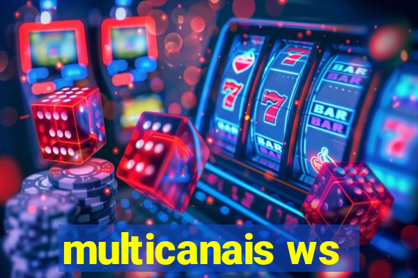 multicanais ws